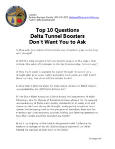 Contact: Barbara Barrigan-Parrilla, , , Twitter: @RestoretheDelta Top 10 Questions Delta Tunnel Boosters