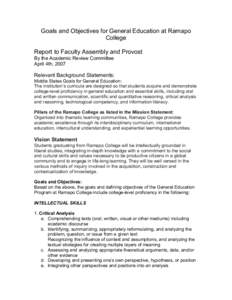 Goals and Objectives for General Education at Ramapo  College  Report to Faculty Assembly and Provost  By the Academic Review Committee  April 4th, 2007 