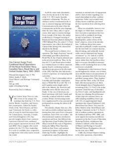 You Cannot Surge Trust: Combined Naval Operations of the Royal Australian Navy, Canadian Navy, Royal Navy, and United States Navy, 1991–2003 Principal Investigator: Gary E. Wei