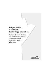 Subject Table Handbook Technology Education Student Records System and Professional School Personnel System