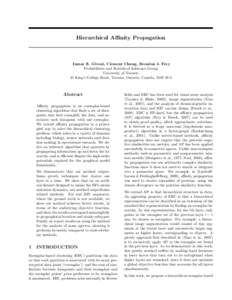 Hierarchical Affinity Propagation  Inmar E. Givoni, Clement Chung, Brendan J. Frey Probabilistic and Statistical Inference Group University of Toronto 10 King’s College Road, Toronto, Ontario, Canada, M5S 3G4