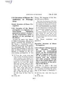 QUESTIONS OF PRIVILEGE  § 13. Invasion of House Jurisdiction or Prerogatives House. The language of the Senate bill was as follows: That when the Secretary of the Interior determines that the fishing vessels