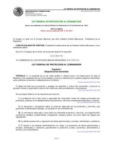 LEY FEDERAL DE PROTECCIÓN AL CONSUMIDOR CÁMARA DE DIPUTADOS DEL H. CONGRESO DE LA UNIÓN Última Reforma DOFSecretaría General