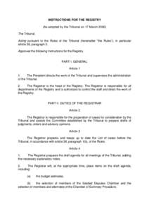 INSTRUCTIONS FOR THE REGISTRY (As adopted by the Tribunal on 17 MarchThe Tribunal, Acting pursuant to the Rules of the Tribunal (hereinafter 
