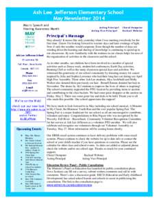 Ash Lee Jefferson Elementary School May Newsletter 2014 May is Speech and Hearing Awareness Month  Acting Principal: