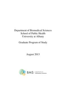 Department of Biomedical Sciences School of Public Health University at Albany Graduate Program of Study  August 2013