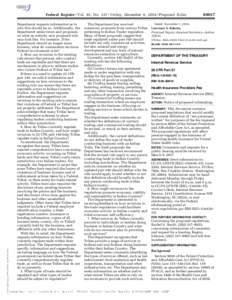 mstockstill on DSK3G9T082PROD with PROPOSALS  Federal Register / Vol. 81, NoFriday, December 9, Proposed Rules Department requests information as to why this should be so. Additionally, the Department seek