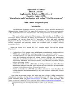 Department of Defense Plan of Action to Implement the Policies and Directives of Executive Order 13175, “Consultation and Coordination with Indian Tribal Governments” 2013 Annual Progress Report