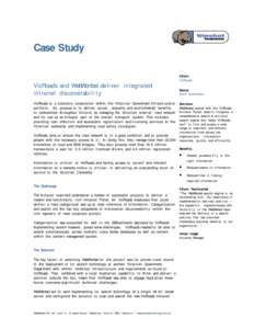 Case Study Client VicRoads VicRoads and WebWombat deliver integrated int ranet discoverabi l i t y