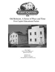 National Register of Historic Places in Wisconsin / Mineral Point /  Wisconsin / Belmont /  Wisconsin / Belmont / Madison /  Wisconsin / Wisconsin / Wisconsin Historical Society / First Capitol Historic Site