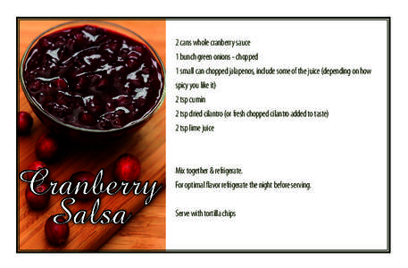 2 cans whole cranberry sauce 1 bunch green onions - chopped 1 small can chopped jalapenos, include some of the juice (depending on how spicy you like it) 2 tsp cumin 2 tsp dried cilantro (or fresh chopped cilantro added 