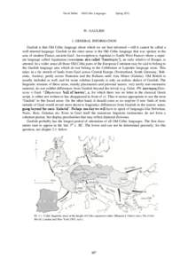 Indo-European languages / Ancient languages / Ancient Gaul / Gaulish language / Lepontic language / Gauls / Cisalpine Gaulish / Gaul / Names of the Celts / Celtic languages / Continental Celtic languages / Celtic culture