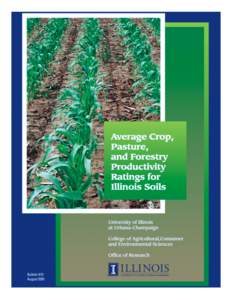 Bulletin 810  Average Crop, Pasture, and Forestry Productivity Ratings for Illinois Soils University of Illinois College of Agricultural, Consumer and Environmental Sciences