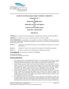Gerald R. Ford International Airport Authority (“Authority”) Addendum No. 1 To Request for Qualifications For Integration Services and Support