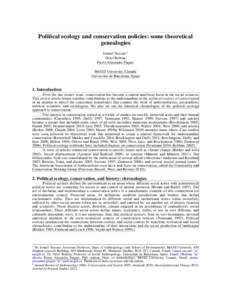Political ecology and conservation policies: some theoretical genealogies Ismael Vaccaro 1 Oriol Beltran Pierre Alexandre Paquet McGill University, Canada