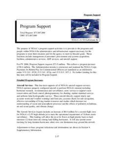 Program Support  Program Support Total Request: $73,887,000 ORF: $73,887,000 NOAA’s G-VI Gulfstream Jet