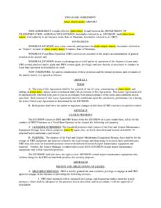 FBO LEASE AGREEMENT [enter airport name] AIRPORT THIS AGREEMENT is made effective [enter date], by and between the DEPARTMENT OF TRANSPORTATION, AERONAUTICS DIVISION, hereinafter referred to as 