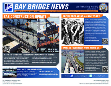 BAY BRIDGE NEWS YOUR COMMUNITY, YOUR BRIDGE We’re making history. JULY 2012, ISSUE 29