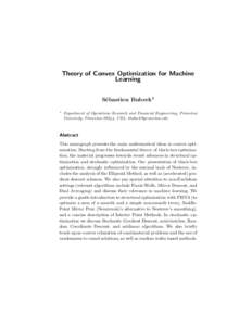 Theory of Convex Optimization for Machine Learning S´ ebastien Bubeck1 1