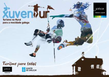 Que é “XuvenTur - Turismo no rural para a mocidade galega”? É un programa con actividades de turismo deportivo e de aventura que se levará a cabo en diferentes establecementos rurais de toda Galicia, organizado c