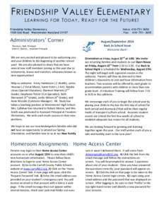 F RIENDSHIP V ALLEY E LEMENTARY LEARNING FOR TODAY, READY FOR THE FUTURE! Friendship Valley Elementary 1100 Gist Road Westminster Maryland[removed]Administrators’ Corner