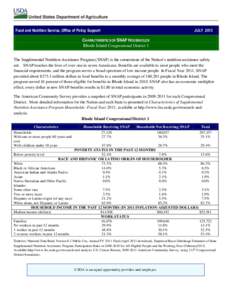 Food and Nutrition Service, Office of Policy Support  JULY 2013 CHARACTERISTICS OF SNAP HOUSEHOLDS Rhode Island Congressional District 1