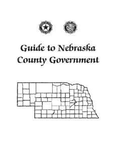 Politics / Nebraska Association of County Officials / Sheriffs in the United States / County / Board of Supervisors / Township / Nebraska / Federal government of the United States / Local government / Local government in the United States / Government / Politics of the United States