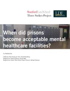 Psychiatry / Mental health / Health / Mental health law / Deinstitutionalisation / Psychiatric institutions / Total institutions / Forensic psychology / Mental health court / Incarceration in the United States / Psychiatric hospital / Solitary confinement