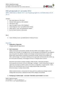 SOSU-Lederforeningen Foreningen af ledere ved institutioner, der udbyder erhvervsrettet social- og sundhedsuddannelse EUD-udvalgsmøde d. 5. november 2012 SOPU i København, lokale 510, 5. sal, Vognmagergade 8, 1120 Køb