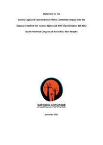 Statement to the  Senate Legal and Constitutional Affairs Committee Inquiry into the   Exposure Draft of the Human Rights and Anti‐Discrimination Bill 2012   by the National Congress of Aus
