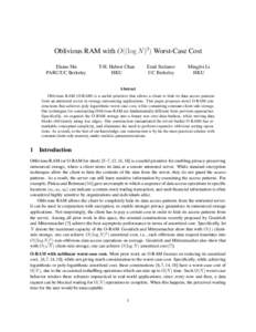 Oblivious RAM with O((log N )3) Worst-Case Cost Elaine Shi PARC/UC Berkeley T-H. Hubert Chan HKU