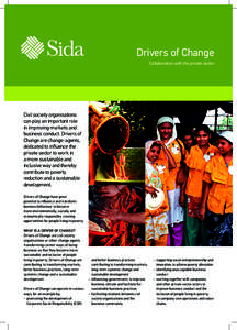 Drivers of Change Collaboration with the private sector Civil society organisations can play an important role in improving markets and