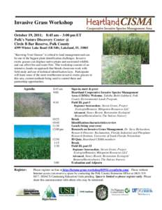 Invasive Grass Workshop October 19, 2011; 8:45 am – 3:00 pm ET Polk’s Nature Discovery Center @ Circle B Bar Reserve, Polk County 4399 Winter Lake Road (SR 540), Lakeland, FL 33803 