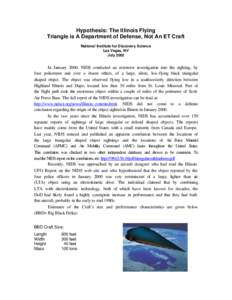 Hypothesis: The Illinois Flying Triangle is A Department of Defense, Not An ET Craft National Institute for Discovery Science Las Vegas, NV July 2002