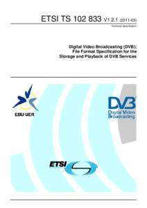 TSV1Digital Video Broadcasting (DVB); File Format Specification for the Storage and Playback of DVB Services