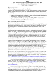 WHY OKLAHOMA HOUSE CONCURRENT RESOLUTION 1093 IS BAD FOR SCIENCE EDUCATION By Dr. Frank J. Sonleitner This resolution states: “THAT the Legislature encourage the State Board of