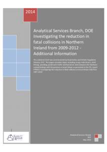 Analytical Services Branch, DOE                                                                                                  Investigating the reduction in fatal collisions in Northern Ireland fromAdditi