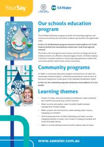 Our schools education program The SA Water Brainwave program provides free learning programs and resources to primary and secondary students and teachers throughout the state. In[removed]the Brainwave program attracted a