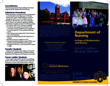 Accreditation • National League for Nursing Accrediting Commission • Approved by the Oklahoma Board of Nursing Admission Procedures • Admission packets to the upper division nursing program