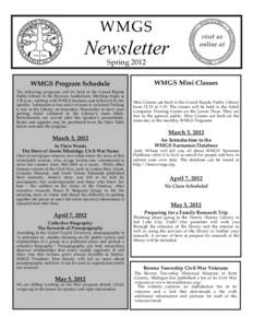 WMGS  Newsletter Spring 2012 WMGS Program Schedule The following programs will be held in the Grand Rapids