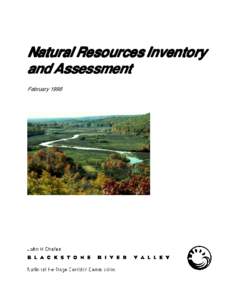 Natural Resources Inventory and Assessment February 1998 Blackstone River Valley National Heritage Corridor