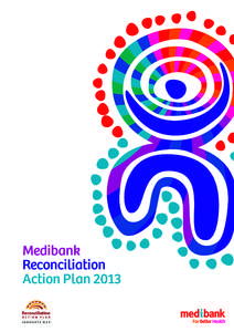 Medibank Reconciliation Action Plan 2013 Our vision for reconciliation