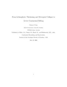 From Lithospheric Thickening and Divergent Collapse to Active Continental Rifting Patrice F. Rey School of Geosciences, University of Sydney NSW2006 Sydney, Australia