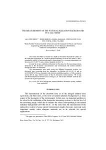 ENVIRONMENTAL PHYSICS  THE MEASUREMENT OF THE NATURAL RADIATION BACKGROUND IN A SALT MINE* ANA STOCHIOIU1 *, SORIN BERCEA, MARIA SAHAGIA, CONSTANTIN IVAN, ION TUDOR, AURA CELAREL