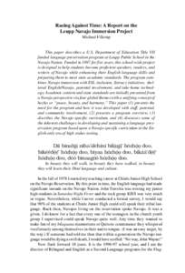 Racing Against Time: A Report on the Leupp Navajo Immersion Project Michael Fillerup This paper describes a U.S. Department of Education Title VII funded language preservation program at Leupp Public School in the