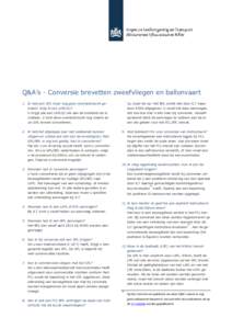 Q&A’s - Conversie brevetten zweefvliegen en ballonvaart 1. Ik heb een GPL maar nog geen overlandvlucht gemaakt, krijg ik een LAPL(S)? U krijgt pas een LAPL(S) als aan de overland-eis is voldaan. U kunt deze overlandvlu