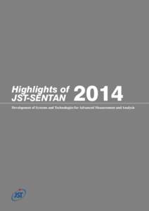 Highlights of JST-SENTAN[removed]Development of Systems and Technologies for Advanced Measurement and Analysis