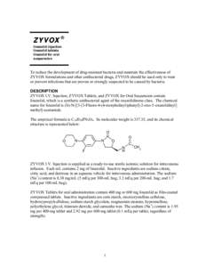 ZYVOX ® linezolid injection linezolid tablets linezolid for oral suspension