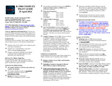 R-2508 COMPLEX PILOT GUIDE 29 April 2014 R-2508 Complex Airspace Management Office Central Coordinating Facility (CCF) 100 S. Sparks Drive, Edwards AFB, CA 93524