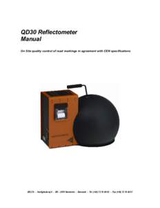 QD30 Reflectometer Manual On Site quality control of road markings in agreement with CEN specifications DELTA - Venlighedsvej 4 - DK – 2970 Hørsholm - Denmark - Tel. (+ - Fax (+